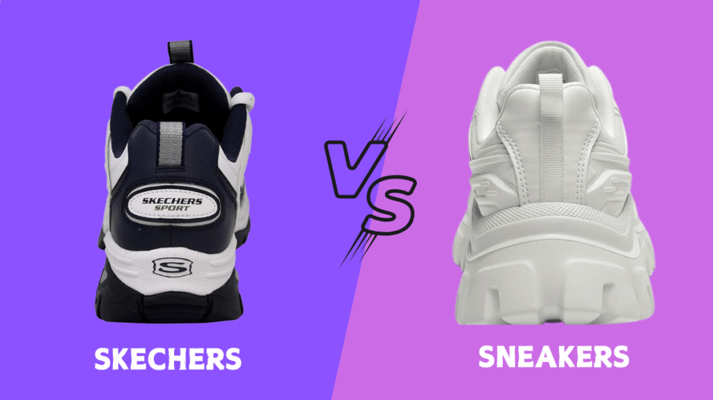 Skechers vs Sneakers