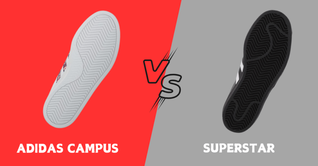 Adidas Campus vs Superstar soles comparison