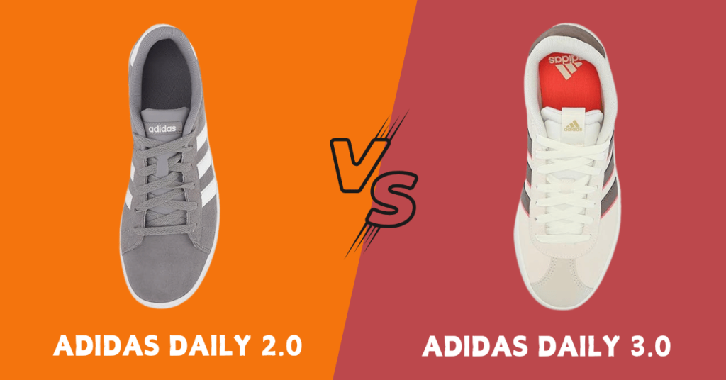 Adidas Daily 2.0 vs 3.0