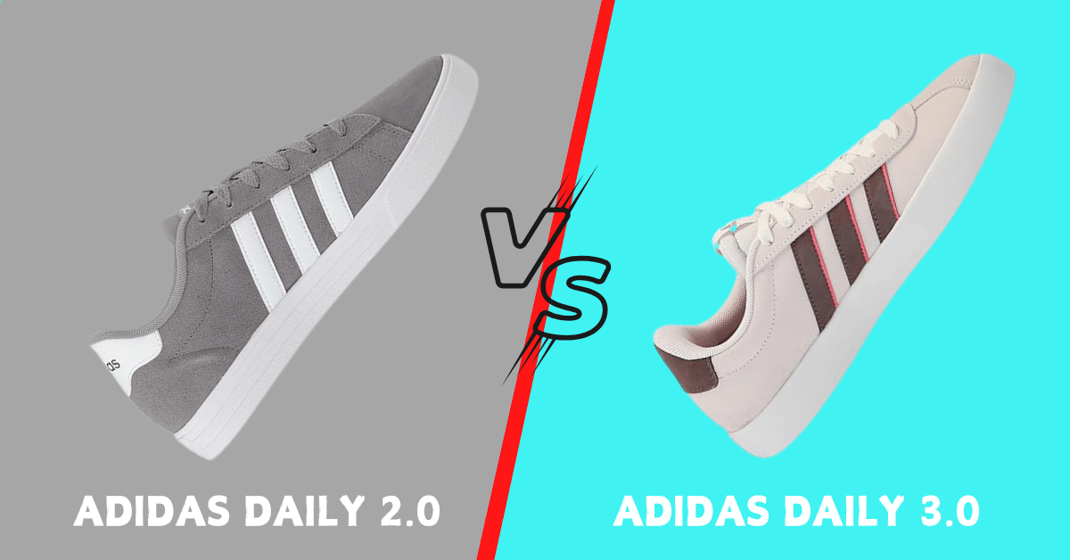 Adidas Daily 2.0 vs 3.0