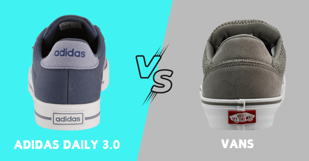 Adidas Daily 3.0 vs Vans shoes backside