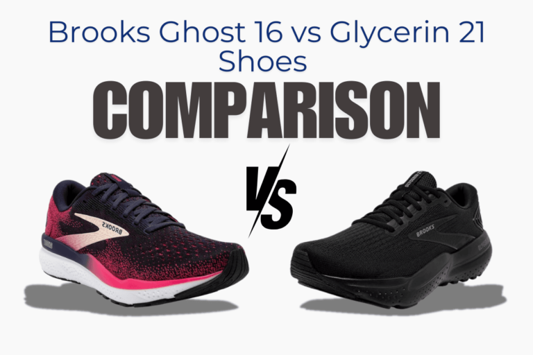 Brooks Ghost 16 vs. Glycerin 21 Shoes