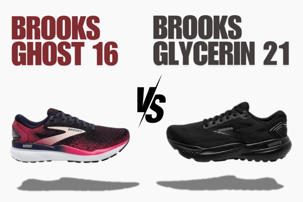 Brooks Ghost 16 vs. Glycerin 21 