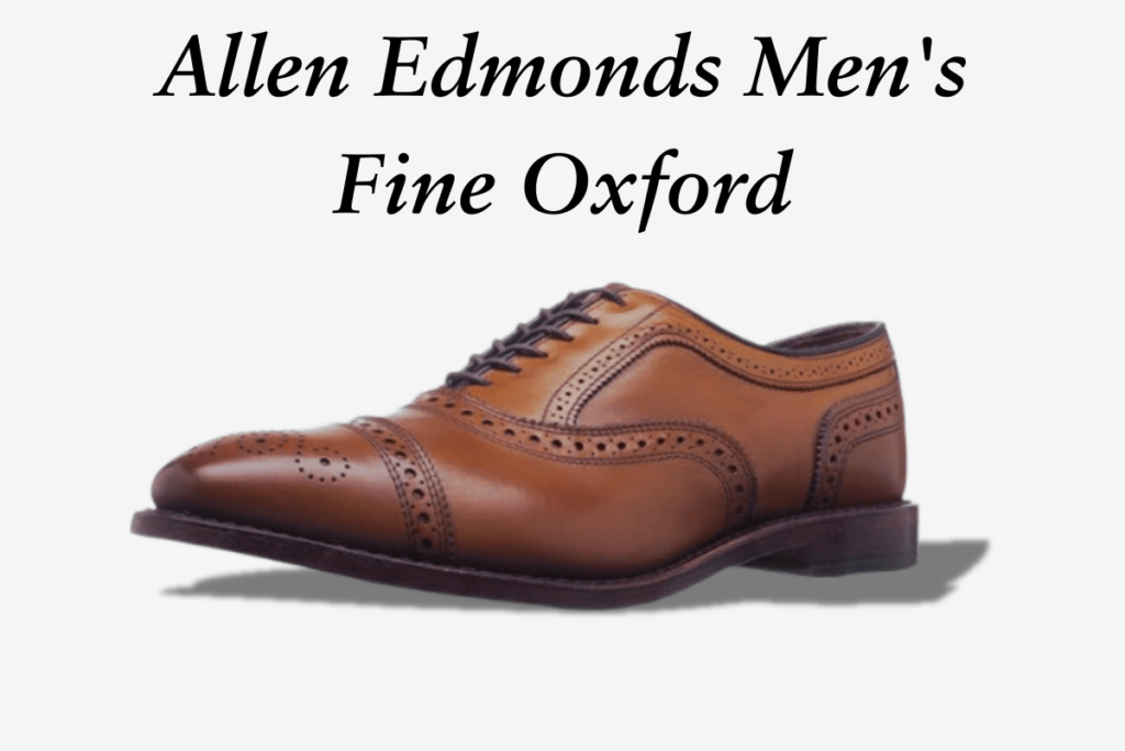 Allen Edmonds Men's Fine Oxford Shoes