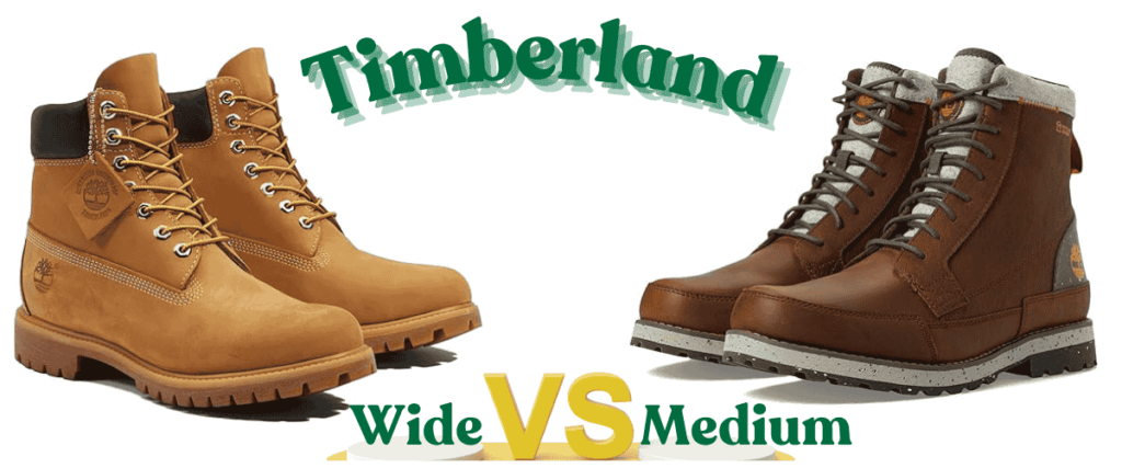 Timberland Wide vs Medium Shoes