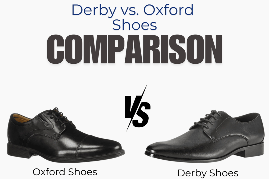 Derby vs. Oxford shoes
