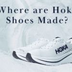 Where Are Hoka Shoes Made?